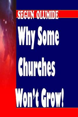 Book cover for Why Some Churches Won't Grow!