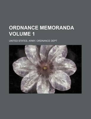 Book cover for Ordnance Memoranda Volume 1