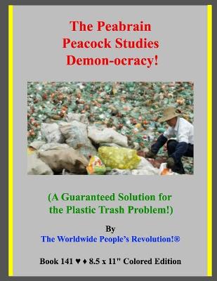 Book cover for The Peabrain Peacock Studies Demon-ocracy!