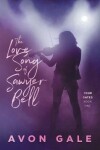Book cover for The Love Song of Sawyer Bell