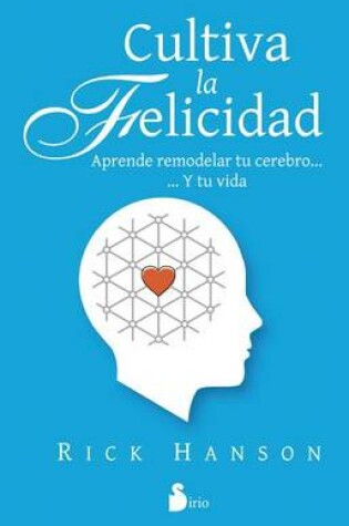 Cover of Cultiva La Felicidad