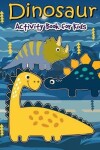 Book cover for Dinosaur Activity Book for Kids