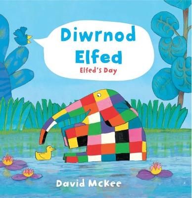 Book cover for Cyfres Elfed: Diwrnod Elfed / Elfed's Day