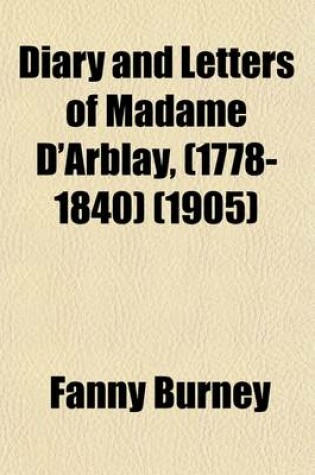 Cover of Diary and Letters of Madame D'Arblay, (1778-1840) (Volume 6)