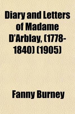 Book cover for Diary and Letters of Madame D'Arblay, (1778-1840) (Volume 6)