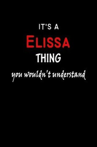 Cover of It's a Elissa Thing You Wouldn't Understandl