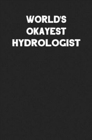 Cover of World's Okayest Hydrologist
