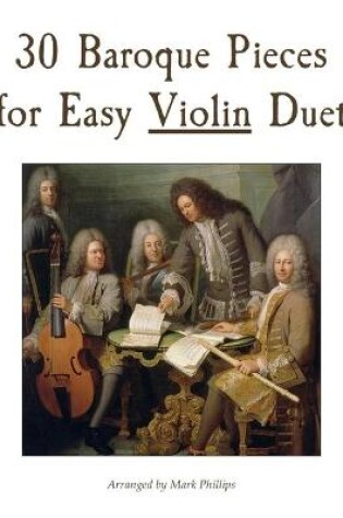 Cover of 30 Baroque Pieces for Easy Violin Duet
