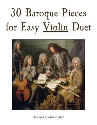 Book cover for 30 Baroque Pieces for Easy Violin Duet
