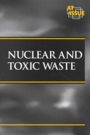 Book cover for Nuclear and Toxic Waste