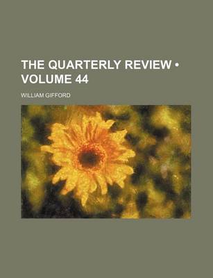 Book cover for The Quarterly Review (Volume 44)