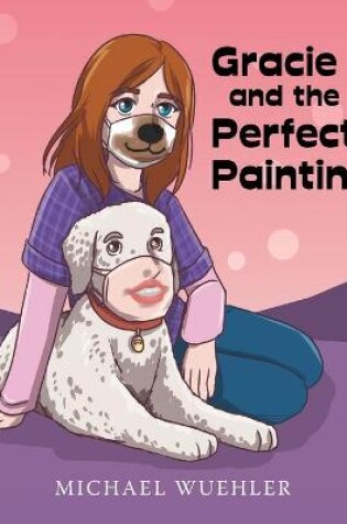 Cover of Gracie and the Perfect Painting