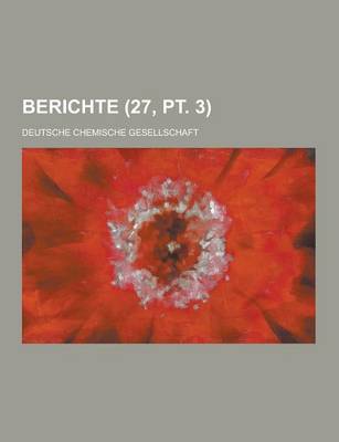 Book cover for Berichte (27, PT. 3 )