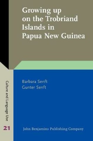 Cover of Growing up on the Trobriand Islands in Papua New Guinea