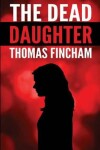 Book cover for The Dead Daughter