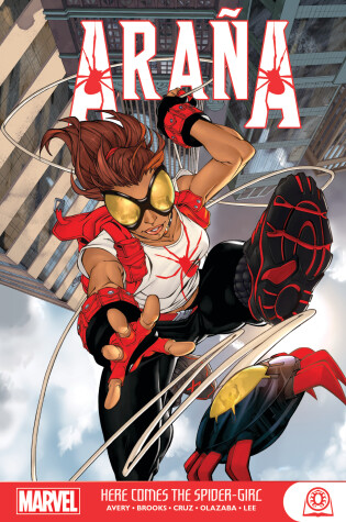 Cover of Arana: Here Comes The Spider-girl