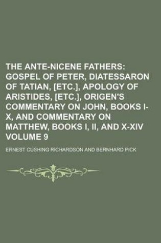 Cover of The Ante-Nicene Fathers Volume 9