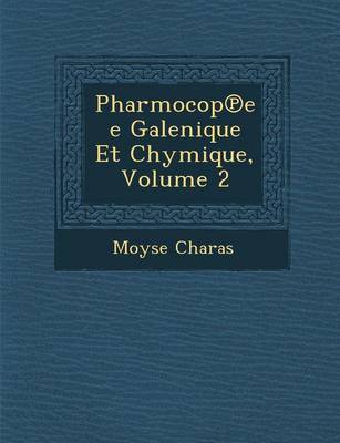 Book cover for Pharmocop Ee Galenique Et Chymique, Volume 2