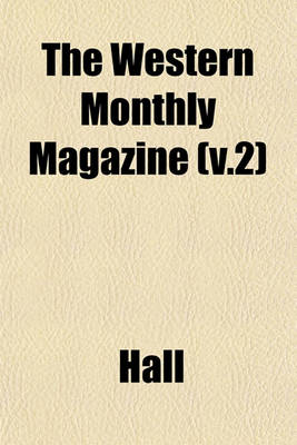 Book cover for The Western Monthly Magazine (V.2)