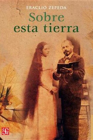 Cover of Sobre Esta Tierra