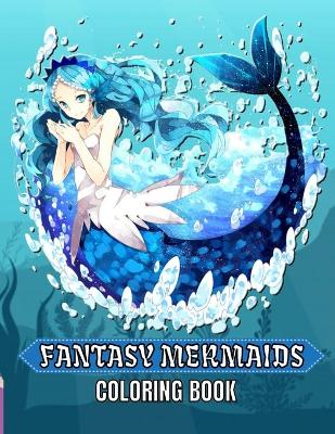 Book cover for Fantasy Mermaids Coloring book