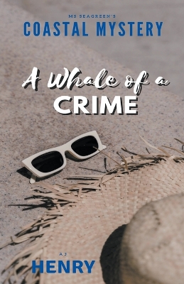 Cover of Ms Seagreen's Coastal Mystery--A Whale of a Crime