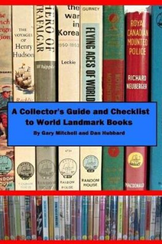 Cover of A Collector's Guide and Checklist to World Landmark Books