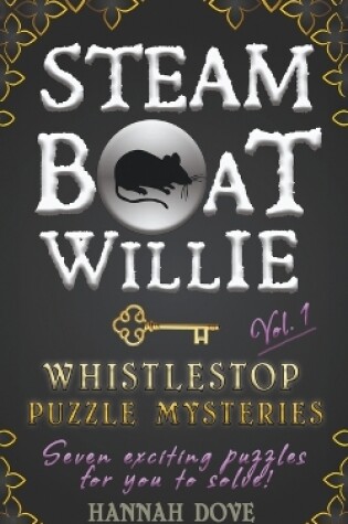 Cover of Steamboat Willie Whistlestop Puzzle Mysteries, Vol. 1