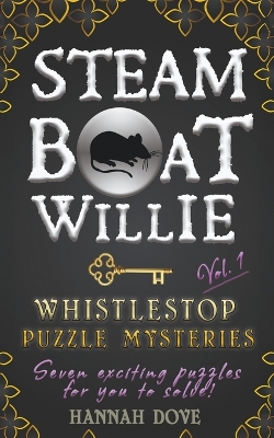 Book cover for Steamboat Willie Whistlestop Puzzle Mysteries, Vol. 1