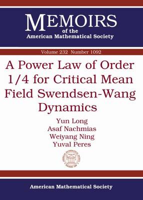 Cover of A Power Law of Order 1/4 for Critical Mean Field Swendsen-Wang Dynamics