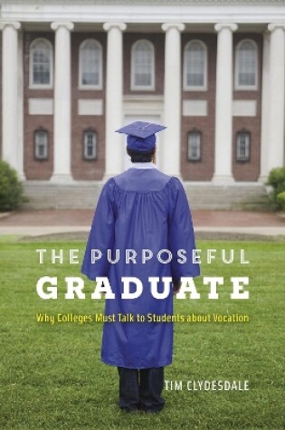 Cover of The Purposeful Graduate