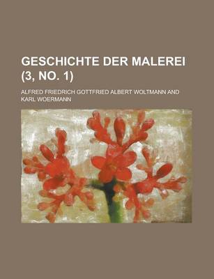 Book cover for Geschichte Der Malerei (3, No. 1 )
