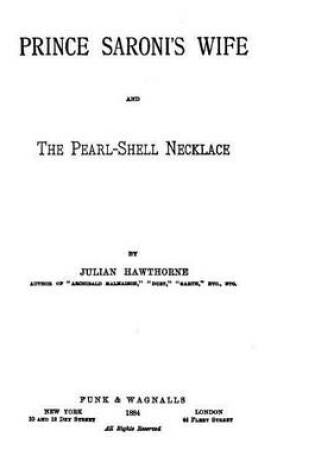 Cover of Prince Saroni's Wife, And The Pearl-shell Necklace