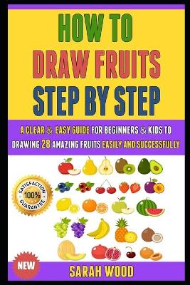 Cover of How To Draw Fruit Step By Step