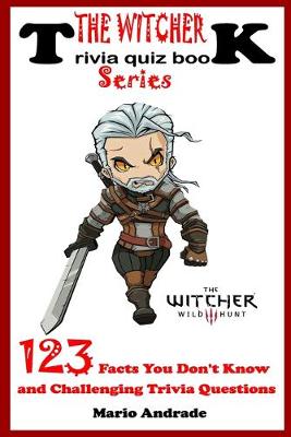 Book cover for The Witcher Series TRIVIA QUIZ BOOK