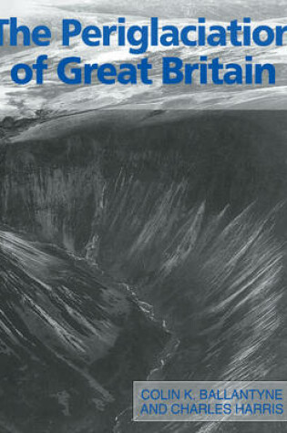 Cover of The Periglaciation of Great Britain