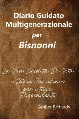 Book cover for Diario Guidato Multigenerazionale per Bisnonni