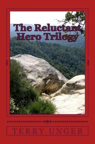 Cover of The Reluctant Hero Trilogy