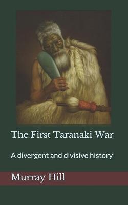 Book cover for The First Taranaki War