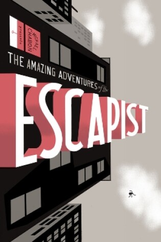 Cover of Michael Chabon Presents... The Amazing Adventures Of The Escapist Volume 1