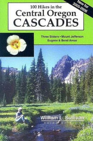 Cover of 100 Hikes in the Central Oregon Cascades