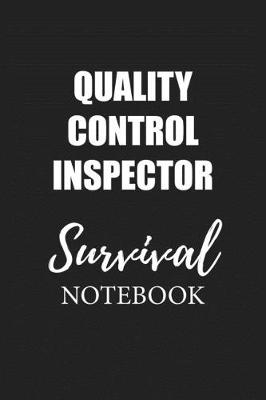 Book cover for Quality Control Inspector Survival Notebook