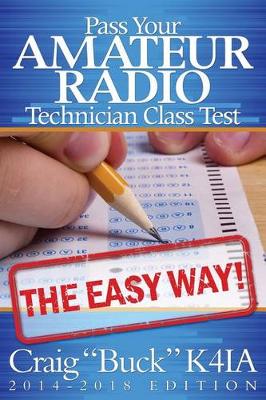 Cover of Pass Your Amateur Radio Technician Class Test - The Easy Way