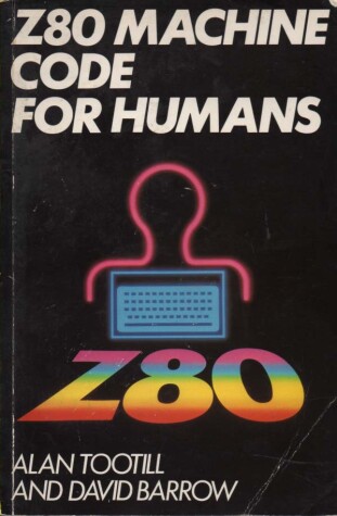 Cover of Z-80 Machine Code for Humans