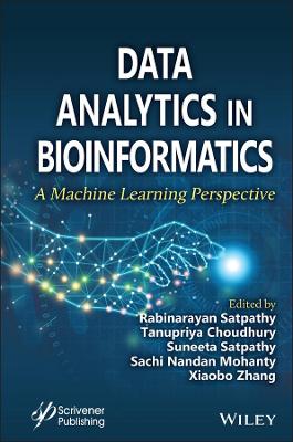 Cover of Data Analytics in Bioinformatics - A Machine Learning Perspective