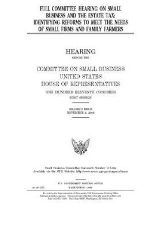 Cover of Full committee hearing on small business and the estate tax