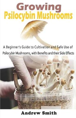 Book cover for Growing Psilocybin Mushrooms