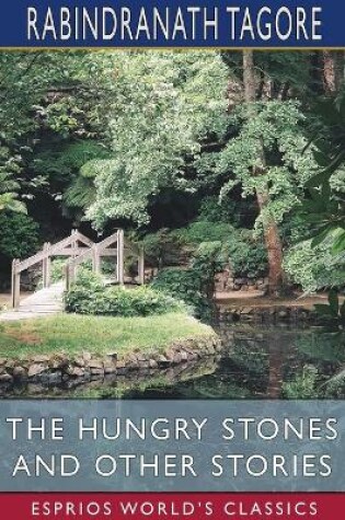 Cover of The Hungry Stones and Other Stories (Esprios Classics)