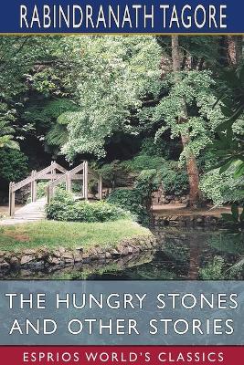 Book cover for The Hungry Stones and Other Stories (Esprios Classics)