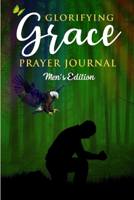 Book cover for Glorifying Grace Prayer Journal Men's Edition